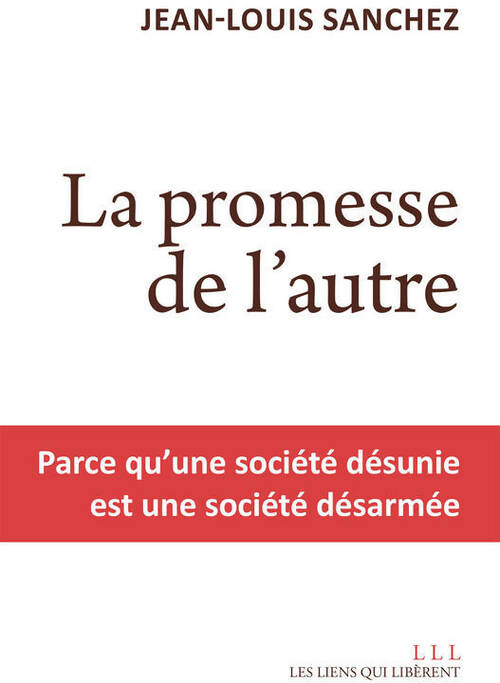 Livrenpoche : La promesse de l'autre (liens qui liber) - Jean-Louis Sanchez - Livre