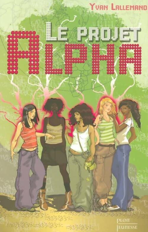 Livrenpoche : Projet alpha - Yvan Lallemand - Livre