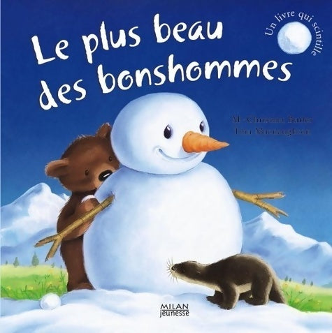 Livrenpoche : Plus beau des bonshommes (le) - Cathy Destephen - Livre
