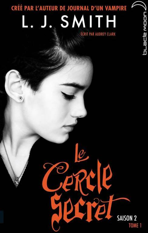 Livrenpoche : Le cercle secret saison 2 Tome I - le choix inévitable - L.J. Smith - Livre