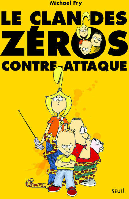 Livrenpoche : Clan des zéros contre-attaque. Le clan des zéros (1) - Michael Fry - Livre