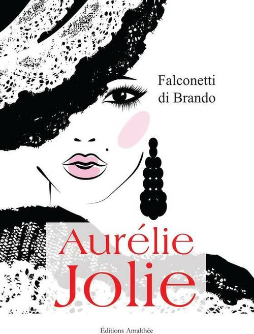 Livrenpoche : Aurélie jolie - Pierre Falconetti Di Brando - Livre