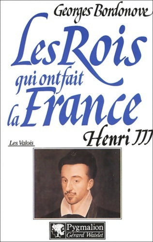 Henri iii - Georges Bordonove - Livre