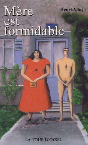 Livrenpoche : Mère est formidable - Henri Alloy - Livre