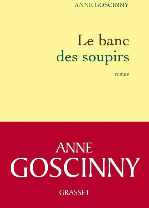 Livrenpoche : Le banc des soupirs - Anne Goscinny - Livre