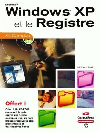 Livrenpoche : Windows XP et le registre (cd-rom inclus) - Michel Martin - Livre