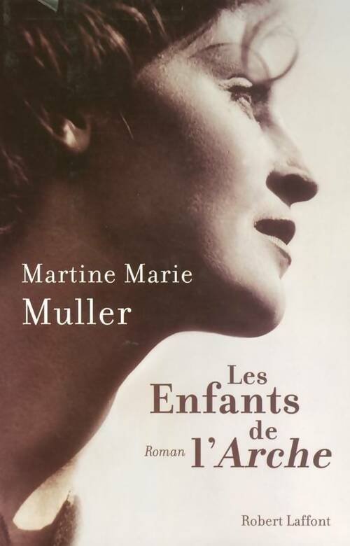 Livrenpoche : Les enfants de l'arche - Martine Marie Muller - Livre