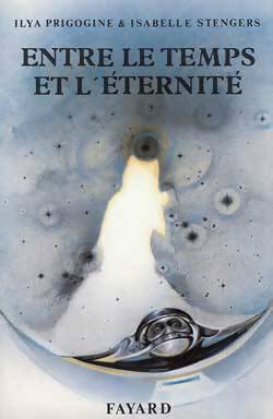 Livrenpoche : Entre le temps et l'éternité - Isabelle Stengers, Ilya Prigogine - Livre