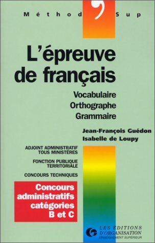 Livrenpoche : L'épreuve de français. Vocabulaire orthographe grammaire - J. -F Guedon - Livre