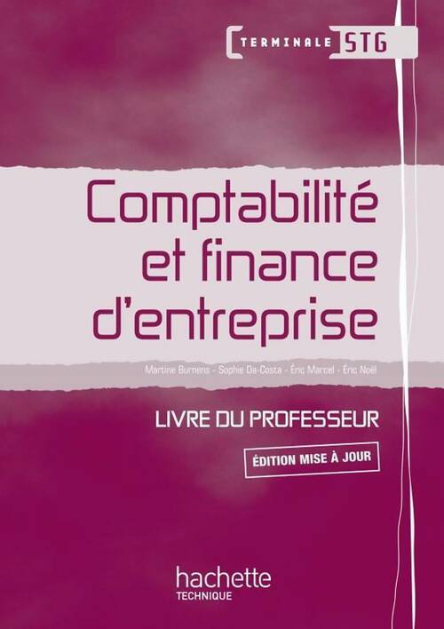 Livrenpoche : Comptabilité et finance d'entreprise term. STG - livre professeur+cd - ed. 2010 - Martine Burnens - Livre