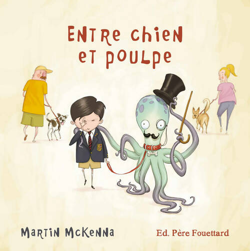 Livrenpoche : Entre chien et poulpe - Martin McKenna - Livre