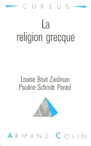 Livrenpoche : La religion grecque : Dans la cité grecque à l'époque classique - Louise Bruit Zaidman - Livre