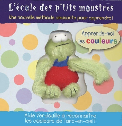 Livrenpoche : Apprends-moi les couleurs : Une nouvelle méthode amusante pour apprendre ! - Kathryn Smith - Livre