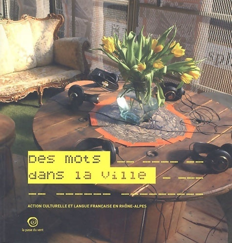 Livrenpoche : Des mots dans la ville : Action culturelle et langue française en rhône-alpes - Céline Didier - Livre
