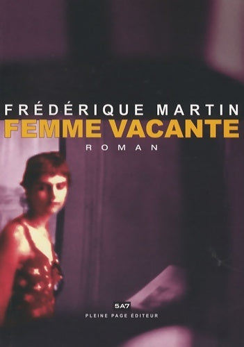 Livrenpoche : Femme vacante - Frédérique Martin - Livre