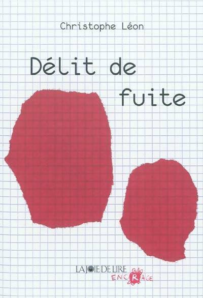 Livrenpoche : Délit de fuite - Christophe Léon - Livre