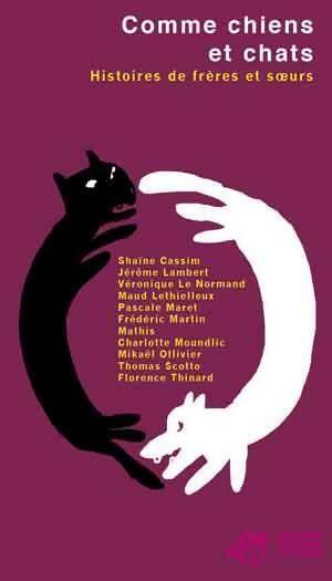 Comme chiens et chats : Histoires de frères et soeurs - Thierry Magnier - Livre