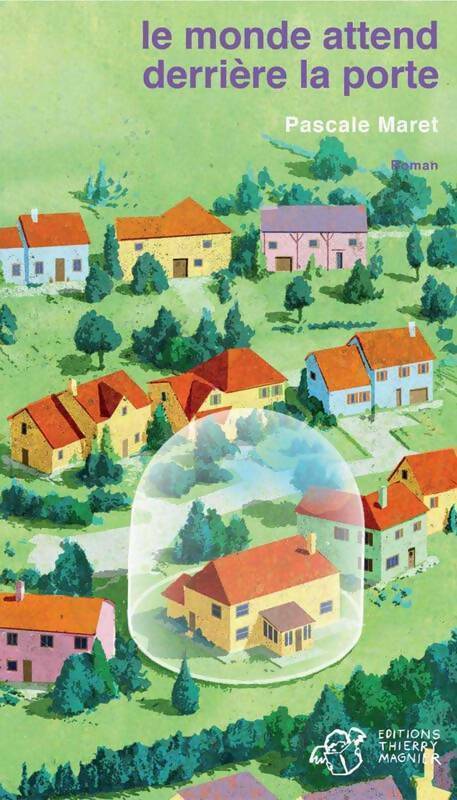 Livrenpoche : Le monde attend derrière la porte - Pascale Maret - Livre