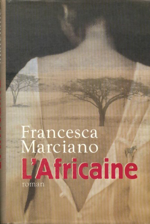 Livrenpoche : L'africaine - Francesca Marciano - Livre