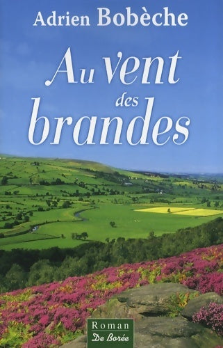 Livrenpoche : Vent des brandes (au) - Bobèche/Adrien - Livre