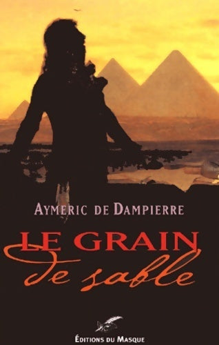Livrenpoche : Le grain de sable - Aymeric De Dampierre - Livre