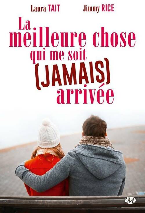 La meilleure chose qui me soit (jamais) arrivée - Laura Tait - Livre