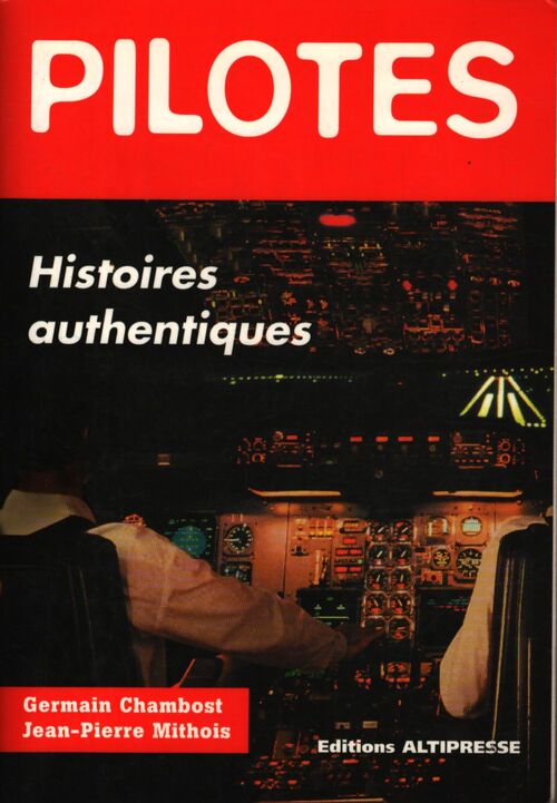 Pilotes : Histoires authentiques - Germain Chambost - Livre