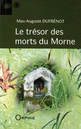 Livrenpoche : Le trésor des morts du morne - Orphie - Livre