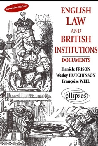 Livrenpoche : English law and British institutions - Danièle Frison, Wesley Hutchison, François Weil - Livre