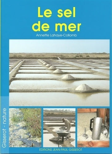 Livrenpoche : Le sel de mer - Annette Lahaye-Collomb - Livre