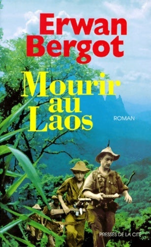 Livrenpoche : Mourir au Laos - Erwan Bergot - Livre