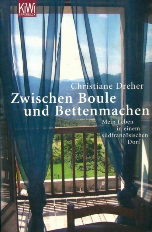 Livrenpoche : Zwischen boule und bettenmachen - Christiane Dreher - Livre