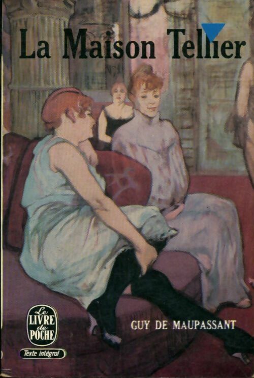 Livrenpoche : La maison Tellier - Guy De Maupassant - Livre