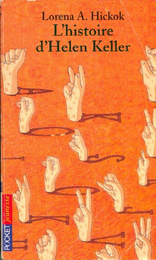 Livrenpoche : L'histoire d'Helen Keller - Lorena A. Hickok - Livre