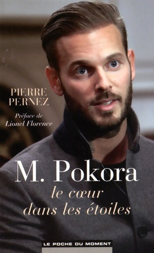 Livrenpoche : M. Pokora, le coeur dans les étoiles - Pierre Pernez - Livre