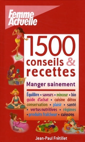 Livrenpoche : 1500 conseils & recettes - Jean-Paul Fretillet - Livre