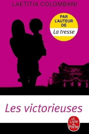 Livrenpoche : Les victorieuses - Laetitia Colombani - Livre