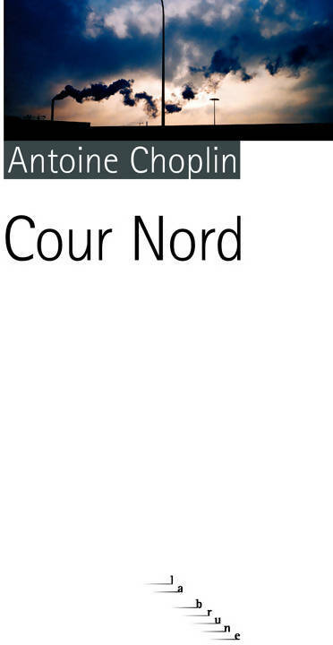 Livrenpoche : Cour nord - Antoine Choplin - Livre