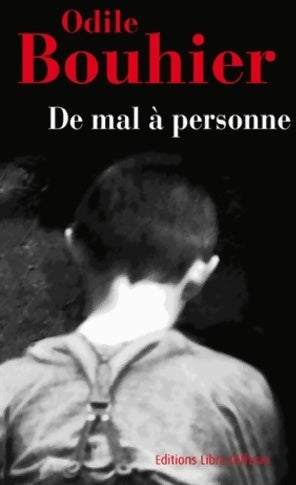 Livrenpoche : De mal à personne - Odile Bouhier - Livre