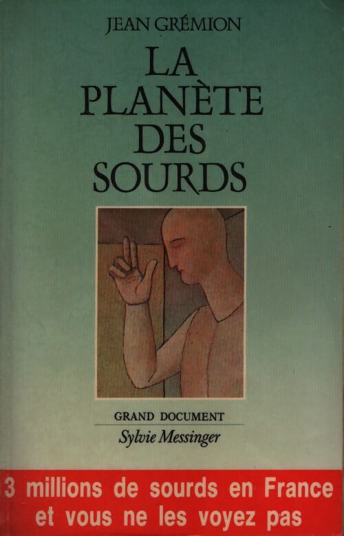 La planète des sourds - Jean Grémion - Livre