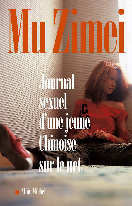Livrenpoche : Journal sexuel d'une jeune chinoise sur le net - Zimei Mu - Livre