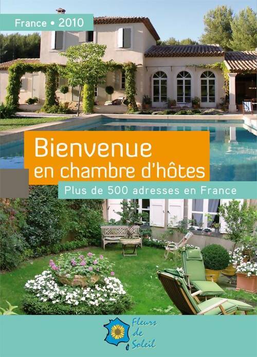 Livrenpoche : Bienvenue en chambres d'hôtes fleurs de soleil - Collectif - Livre