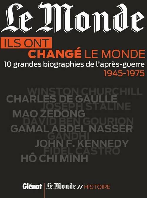 Livrenpoche : Ils ont changé le monde : 10 grandes biographies de l'après-guerre - Collectif - Livre