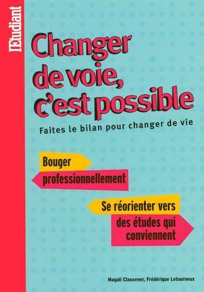 Livrenpoche : Changer de voie c'est possible - Magali Clausener - Livre