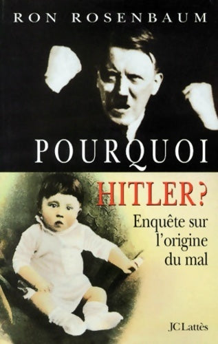 Livrenpoche : Pourquoi Hitler ? - R Rosenbaum - Livre