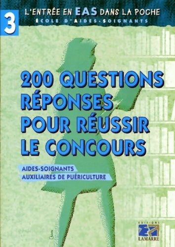 Livrenpoche : L'entrée en eas dans la poche : 200 questions réponses pour réussir le concours. Aide-soignants auxiliaires de puériculture - A Panaget - Livre