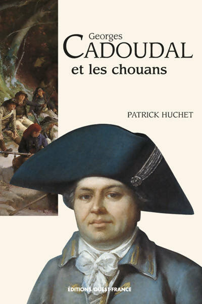 Livrenpoche : Georges cadoudal et les chouans - Patrick Huchet - Livre