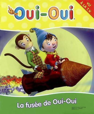 Livrenpoche : La fusée de Oui-Oui - Enid Blyton - Livre