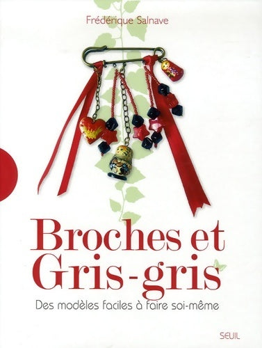 Livrenpoche : Broches et gris-gris - Frédérique Salnave - Livre