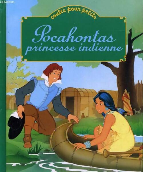 Livrenpoche : Pocahontas princesse indienne - Lefevre - Livre
